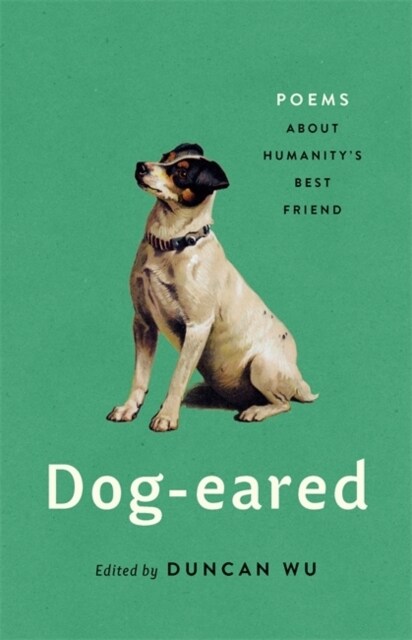 Dog-Eared: Poems about Humanitys Best Friend (Hardcover)