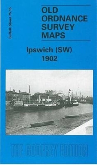 Ipswich (South West) 1902 : Suffolk Sheet 75.15 (Sheet Map, folded, New ed of 1902 ed)