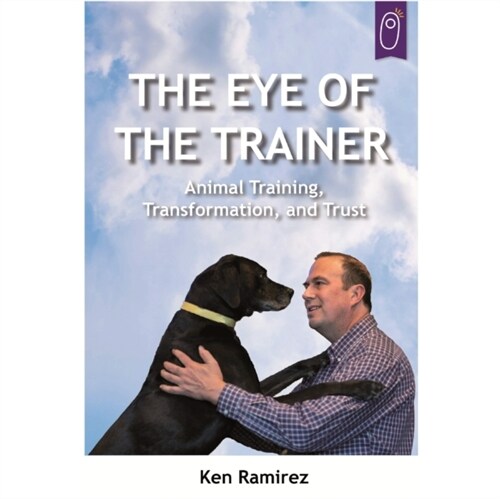 The Eye Of The Trainer (Paperback)