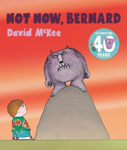 [중고] Not Now, Bernard : 40th Anniversary Edition (Paperback)