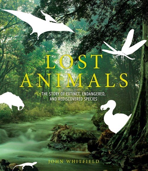 [중고] Lost Animals: Extinct, Endangered, and Rediscovered Species (Hardcover)