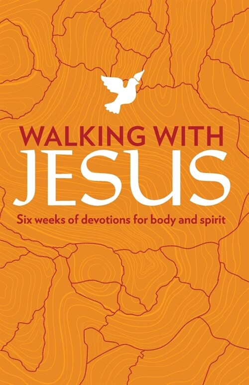 Walking with Jesus: Six Weeks of Devotions for Body and Spirit (Paperback)