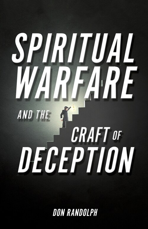 Spiritual Warfare and The Craft of Deception (Paperback)