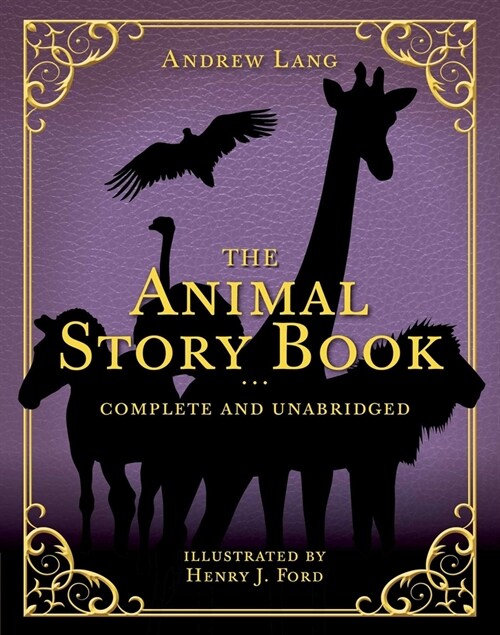 The Animal Story Book: Complete and Unabridged (Hardcover)