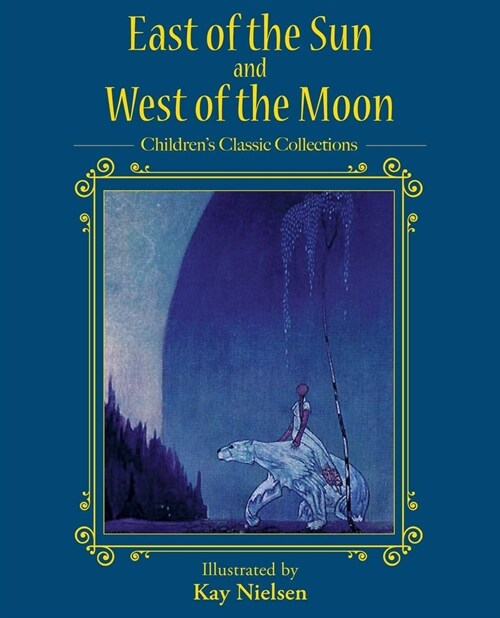 East of the Sun and West of the Moon (Hardcover)