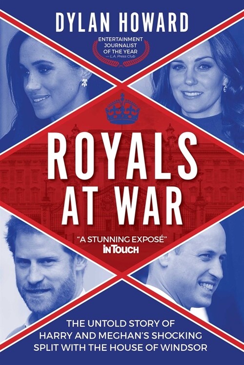 Royals at War: The Untold Story of Harry and Meghans Shocking Split with the House of Windsor (Hardcover)