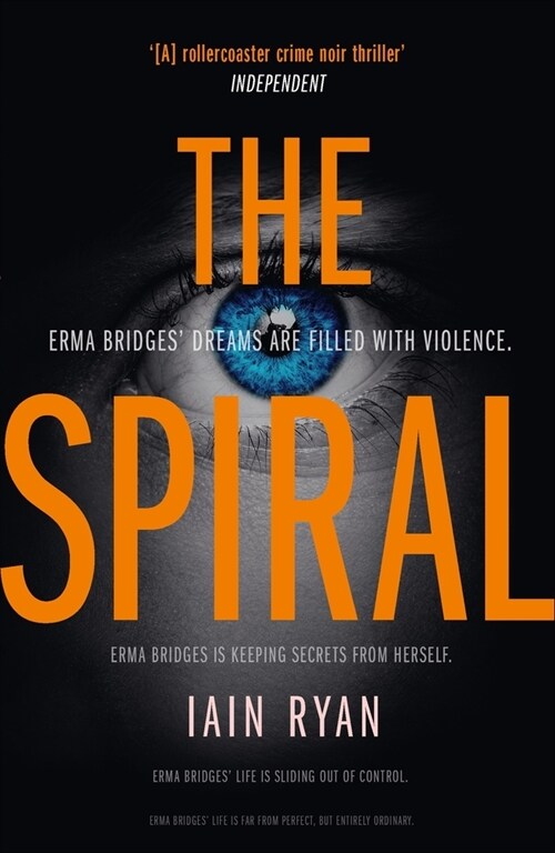 The Spiral : The gripping and utterly unpredictable thriller (Paperback)