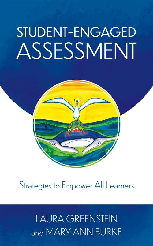 Student-Engaged Assessment: Strategies to Empower All Learners (Paperback)