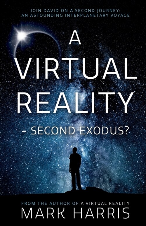 A Virtual Reality - Second Exodus? (Paperback)