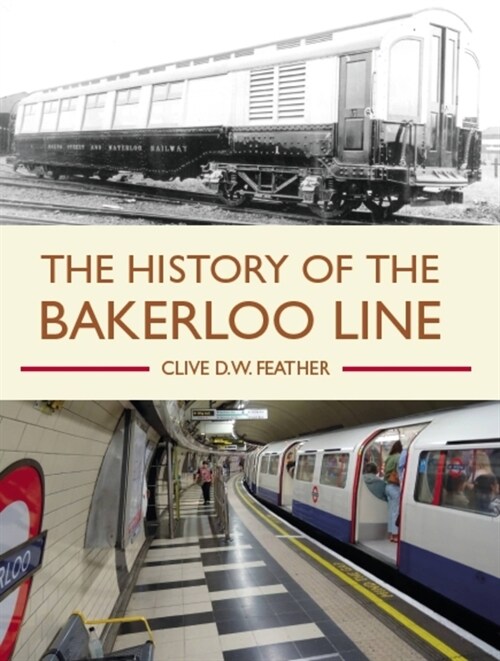 History of the Bakerloo Line (Paperback)