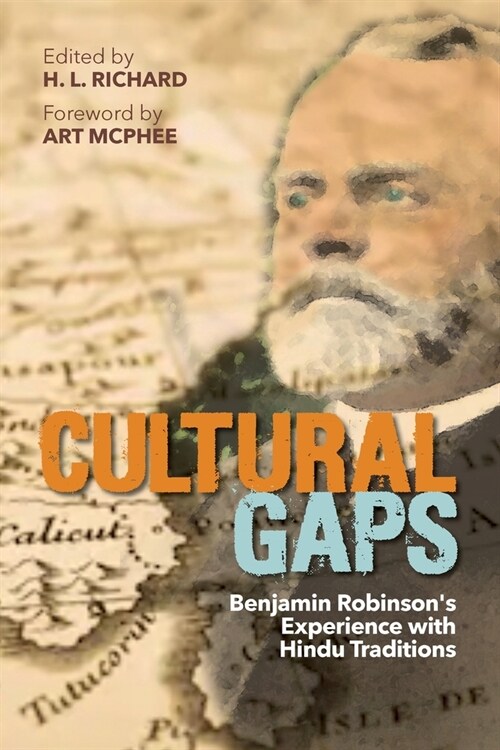 Cultural Gaps: Benjamin Robinsons Experience with Hindu Traditions (Paperback)