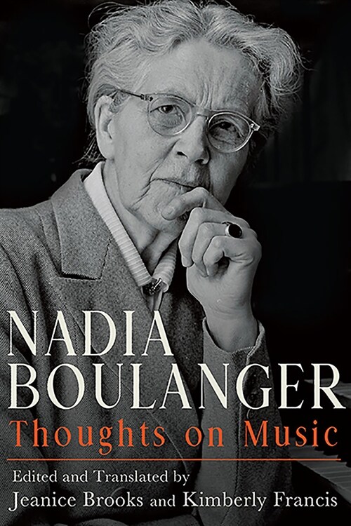 Nadia Boulanger: Thoughts on Music (Hardcover)