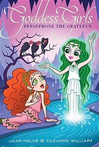 Goddess Girls #26 : Persephone the Grateful (Paperback)