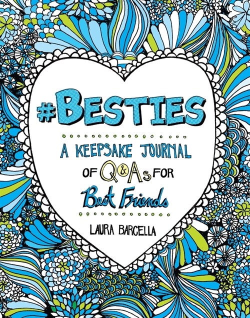 #Besties: A Keepsake Journal of Q&as for Best Friendsvolume 1 (Paperback)