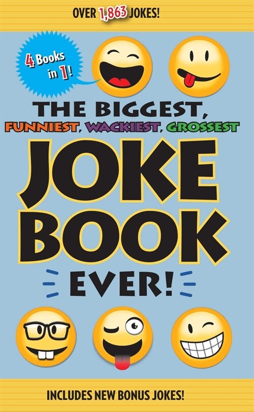 The Biggest, Funniest, Wackiest, Grossest Joke Book Ever! (Hardcover)