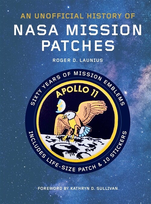 Unofficial History of NASA Mission Patches (Hardcover)