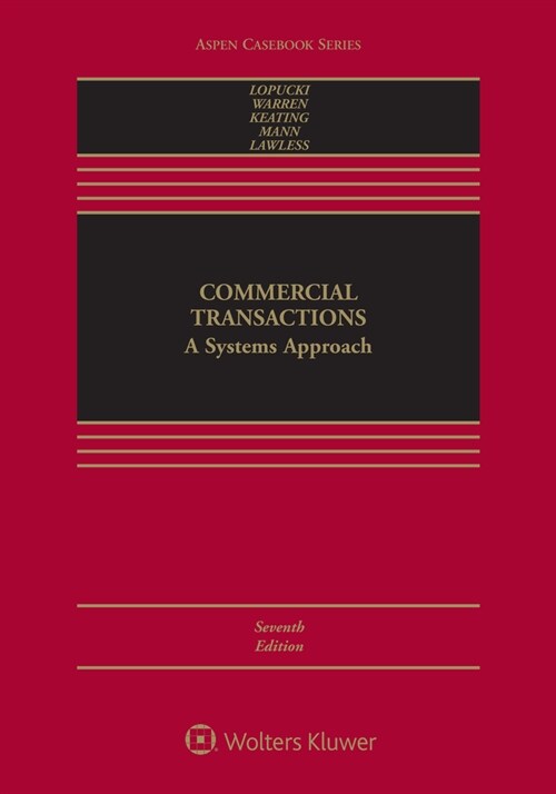 Commercial Transactions: A Systems Approach [Connected eBook with Study Center] (Hardcover, 7, Seventh Edition)