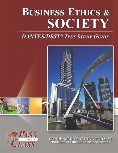 Business Ethics and Society DANTES/DSST Test Study Guide (Paperback)