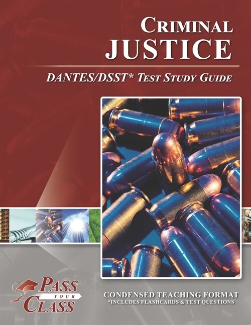 Criminal Justice DANTES/DSST Test Study Guide (Paperback)
