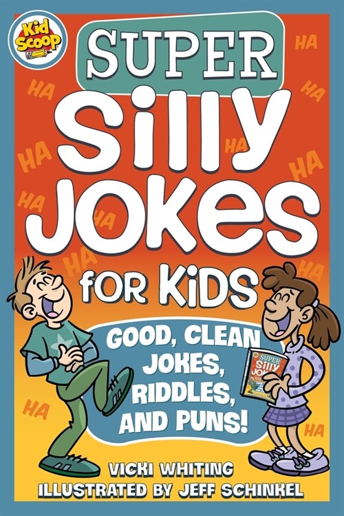 Super Silly Jokes for Kids: Good, Clean Jokes, Riddles, and Puns (Paperback)