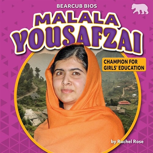 Malala Yousafzai: Champion for Girls Education (Library Binding)