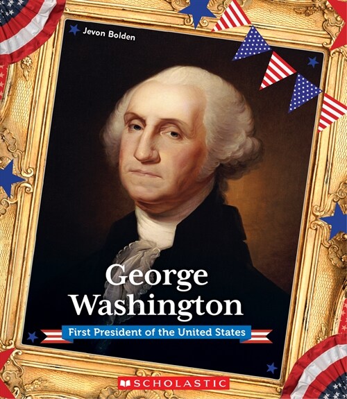George Washington (Presidential Biographies): First President of the United States (Paperback)