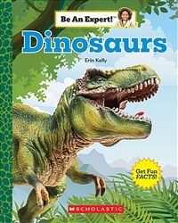 Dinosaurs (Be an Expert!) (Paperback)