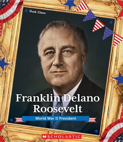 Franklin Delano Roosevelt (Presidential Biographies) (Hardcover, Library)