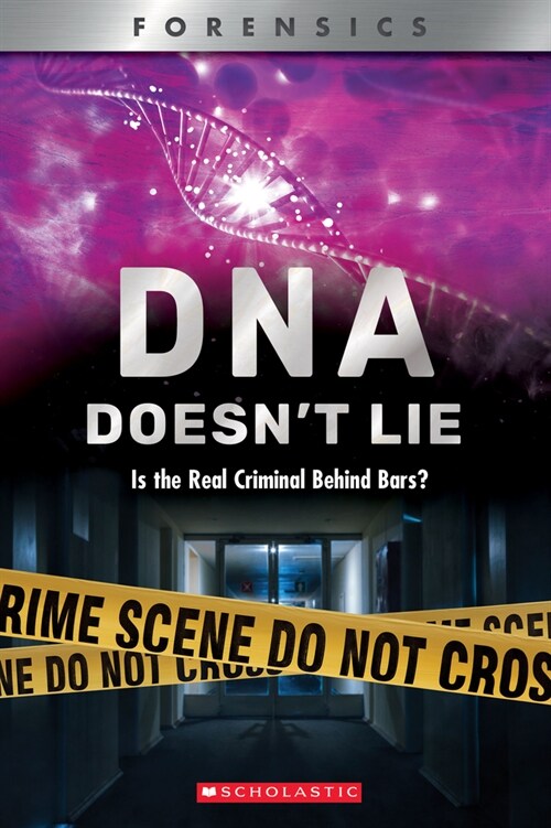 DNA Doesnt Lie (Xbooks): Is the Real Criminal Behind Bars? (Hardcover, Library)