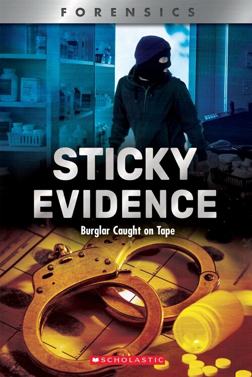 Sticky Evidence (Xbooks): Burglar Caught on Tape (Hardcover, Library)