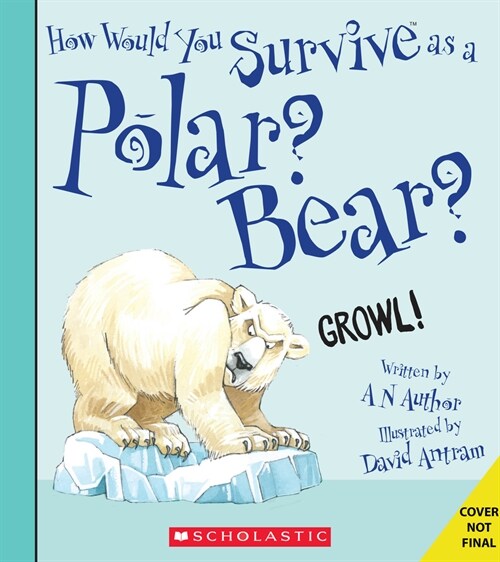 How Would You Survive as a Polar Bear? (Hardcover, Library)