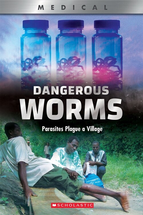 [중고] Dangerous Worms: Parasites Plague a Villate (Xbooks) (Paperback)