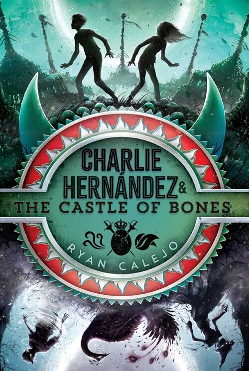 Charlie Hern?dez & the Castle of Bones (Paperback, Reprint)