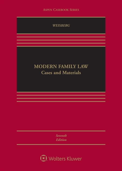 Modern Family Law: Cases and Materials [Connected eBook with Study Center] (Hardcover, 7, Seventh Edition)
