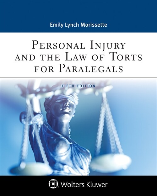 Personal Injury and the Law of Torts for Paralegals (Paperback, 5, Fifth Edition)