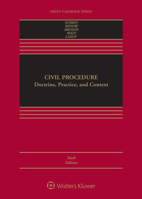 Civil Procedure: Doctrine, Practice, and Context [Connected eBook with Study Center] (Hardcover, 6, Sixth Edition)