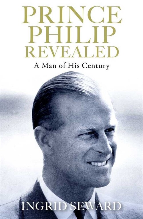 Prince Philip Revealed : A Man of His Century (Paperback, Export/Airside)