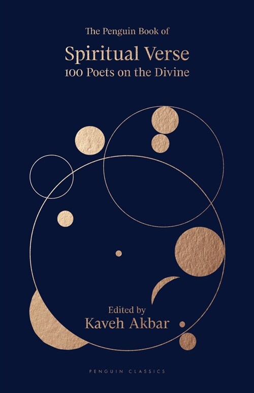 The Penguin Book of Spiritual Verse : 110 Poets on the Divine (Hardcover)