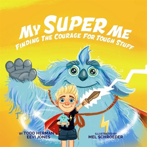 My Super Me: Finding The Courage For Tough Stuff (Paperback)