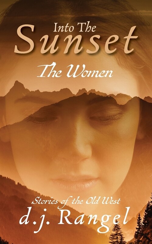 Into the Sunset: The Women (Paperback)