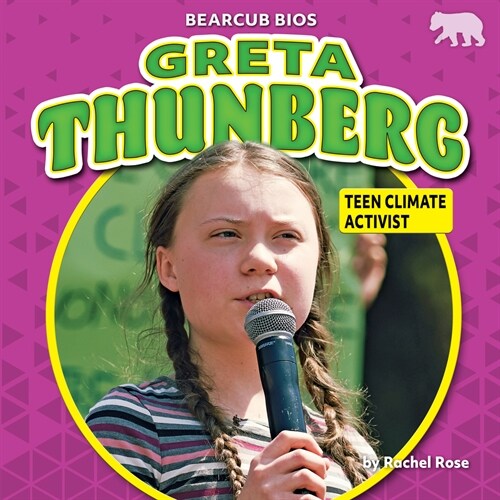 Greta Thunberg: Teen Climate Activist (Paperback)