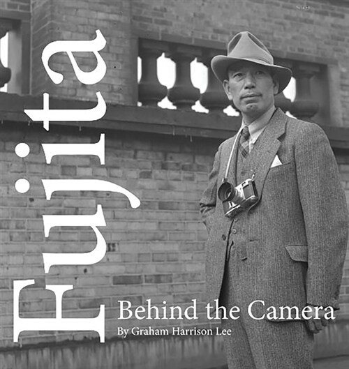 Fujita: Behind the Camera (Paperback)