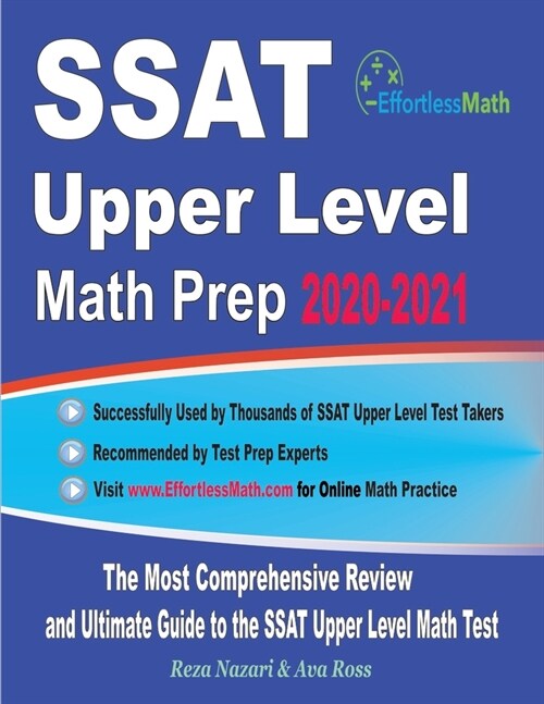 SSAT Upper Level Math Prep 2020-2021: The Most Comprehensive Review and Ultimate Guide to the SSAT Upper Level Math Test (Paperback)