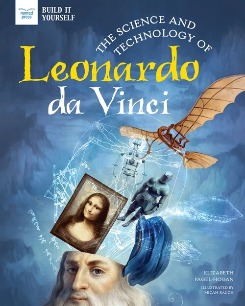 The Science and Technology of Leonardo Da Vinci (Hardcover)