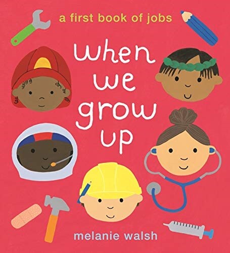 When We Grow Up: A First Book of Jobs (Hardcover)