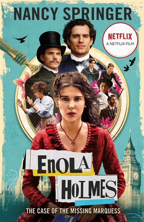 Enola Holmes: The Case of the Missing Marquess : Now a Netflix film, starring Millie Bobby Brown (Paperback)