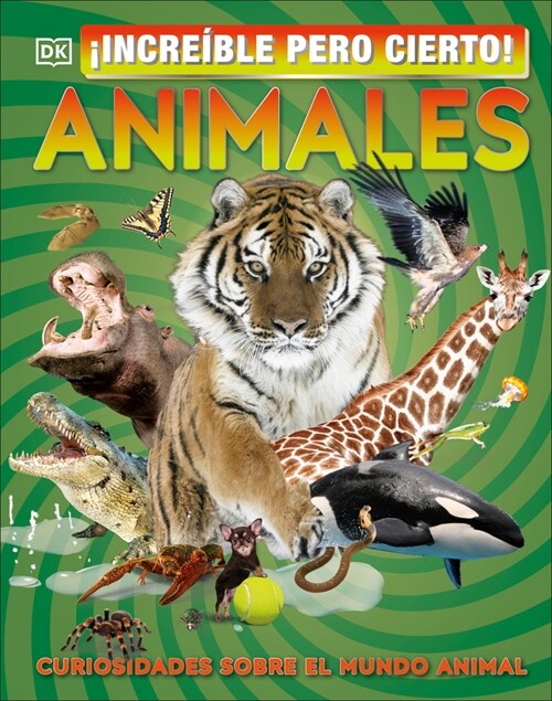 좮ncre?le Pero Cierto! Animales (It Cant Be True! Animals!) (Hardcover)