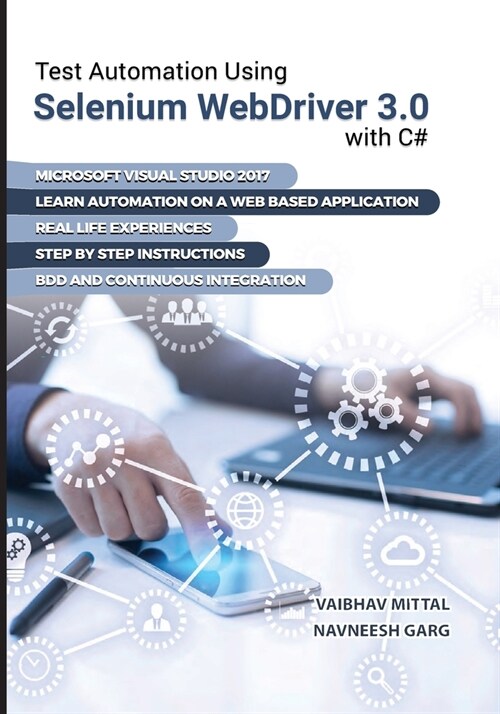 Test Automation using Selenium Webdriver 3.0 with C# (Paperback)