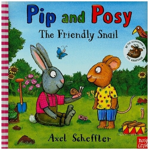 Pip and Posy: The Friendly Snail : A classic storybook about valuing each others differences (Hardcover)