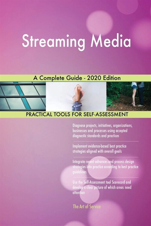 Streaming Media A Complete Guide - 2020 Edition (Paperback)